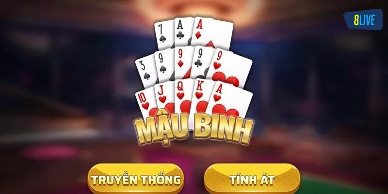 Mậu binh – Thủ thuật chơi game chi tiết dành cho người mới