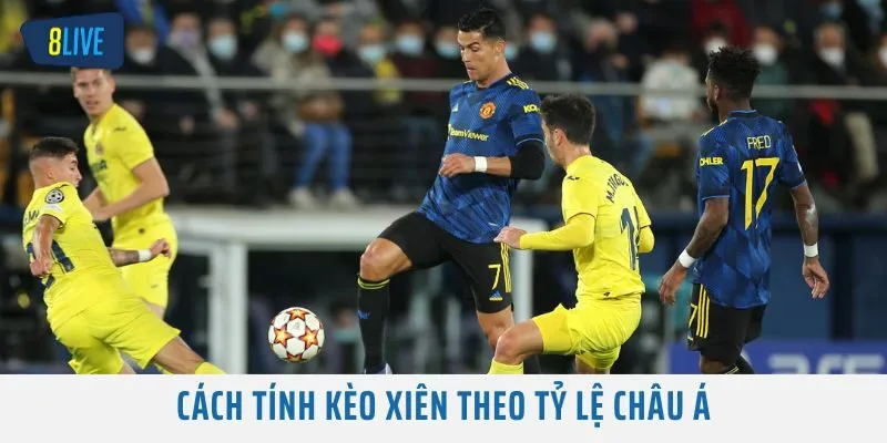 Cách tính kèo xiên theo tỷ lệ châu Á