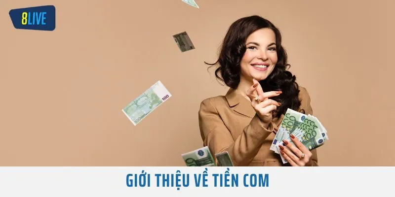 Giới thiệu về Tiền Com