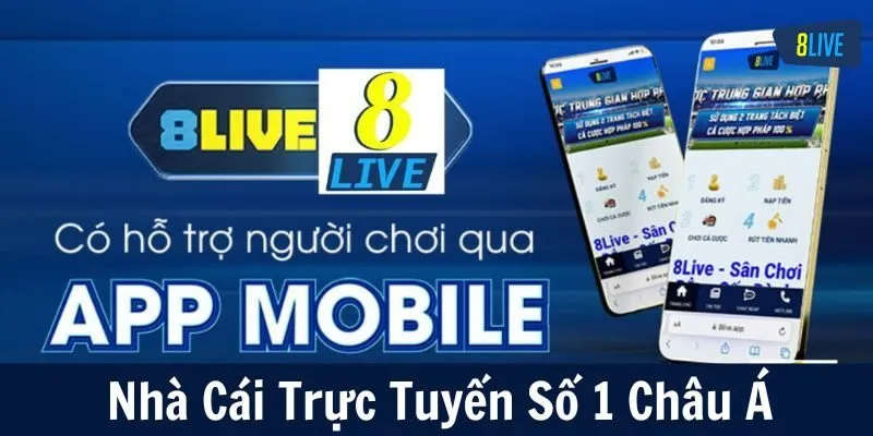 Ứng dụng 8LIVE cho điện thoại: Cá cược mọi lúc, mọi nơi