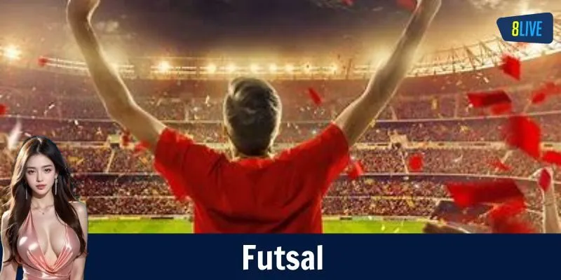 Nên chọn kèo cược nào để dễ thắng trong futsal?